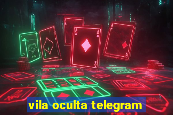 vila oculta telegram